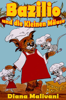 Bazilio und die Kleinen Mäuse