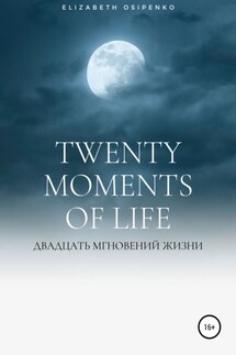 Twenty moments of life