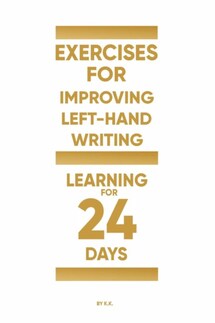 Exercises for improving left-hand writing (learning for 24 days)